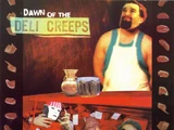Dawn of the Deli Creeps (album)