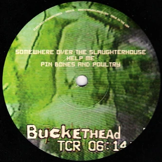 Somewhere Over the Slaughterhouse (album) | Bucketheadland