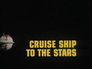 Cruise Ship to the Stars title card