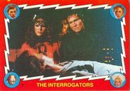 7. The interrogators