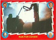 28. Run for cover!