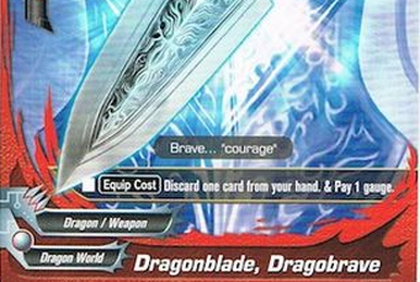 Dragonblade, Dragobrave, Future Card Buddyfight Wiki