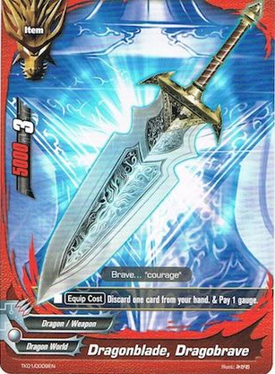 Dragonblade, Dragobrave, Future Card Buddyfight Wiki