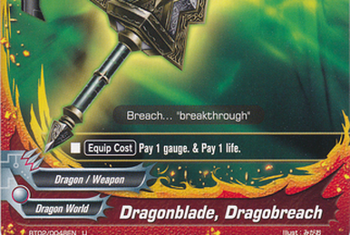 Dragonblade, Dragobreach, Future Card Buddyfight Wiki