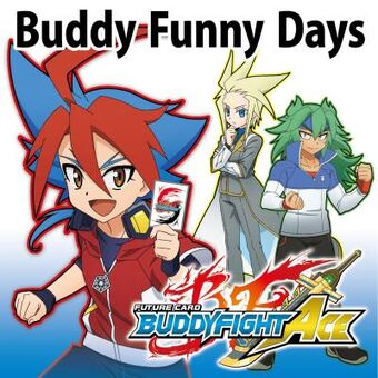Buddy☆Funny Days | Future Card Buddyfight Wiki | Fandom