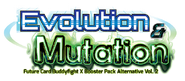 X Booster Set Alternative 2: Evolution & Mutation