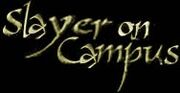Slayer on Campus
