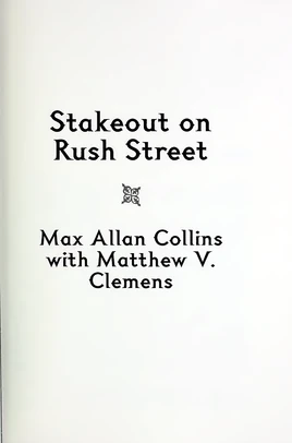 Stakeout on Rush Street