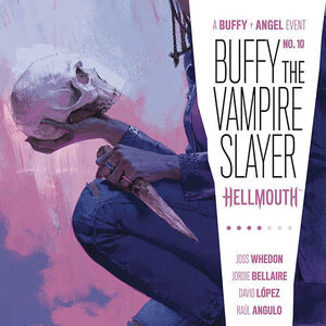 2019 STUDIOS 10//9 NM BUFFY VAMPIRE SLAYER ANGEL HELLMOUTH #1 CVR B LAMBERT BOOM