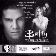 Passion promo.jpg (20 KB) "Angel has vowed to kill Buffy's friends… one by one. Tonight, the first will die."