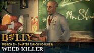 Weed Killer - Mission 25 - Bully Scholarship Edition