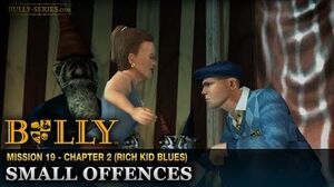 Small Offences - Mission 19 - Bully Scholarship Edition