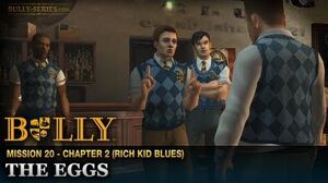 The Eggs - Mission 20 - Bully Scholarship Edition