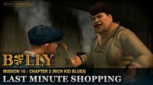 Last Minute Shopping - Mission 16 - Bully Scholarship Edition
