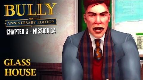 Bully Anniversary Edition - Mission 40 - Glass House