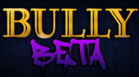 Bully BETA The Map EPISODE 2