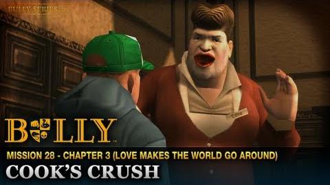 Cook's Crush - Mission 28 - Bully Scholarship Edition
