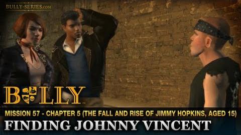 Finding Johnny Vincent - Mission -57 - Bully-Finding Johnny Vincent