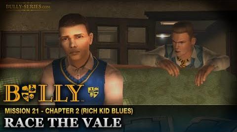 Race the Vale - Mission 21 - Bully Scholarship Edition