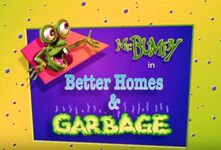 Better homes and garbage