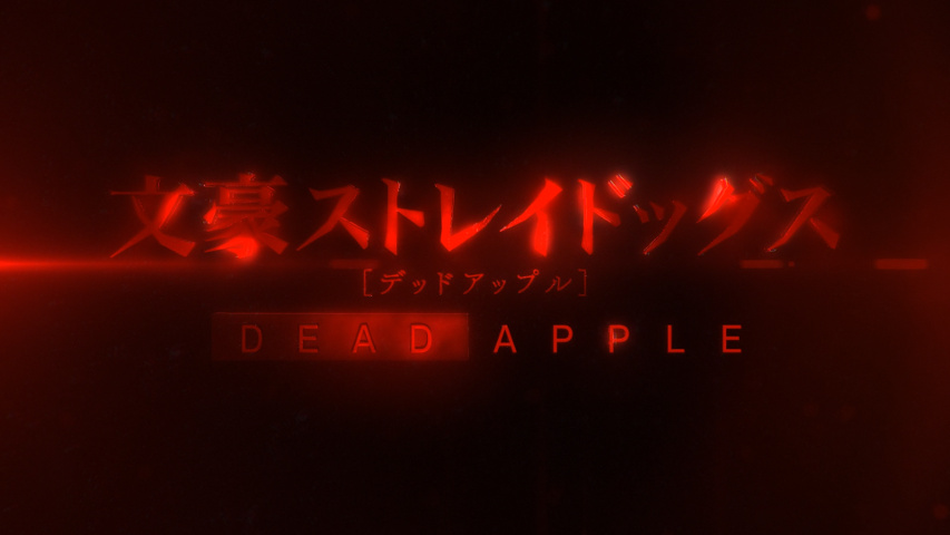 Bungo Stray Dogs: DEAD APPLE (Film) | Bungo Stray Dogs Wiki | Fandom