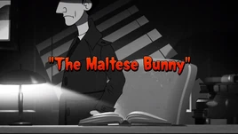 The Maltese Bunny Titltecard