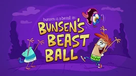 Bunsen's Beast Ball