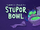 Stupor Bowl