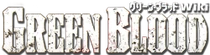 Green Blood Wiki