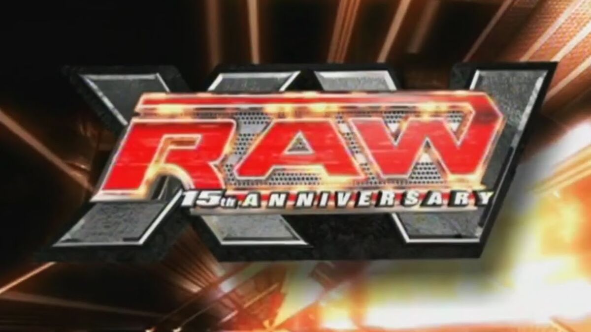 WWE Raw 15th Anniversary BWWE Wiki Fandom