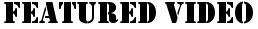 Featured-Video-header.png