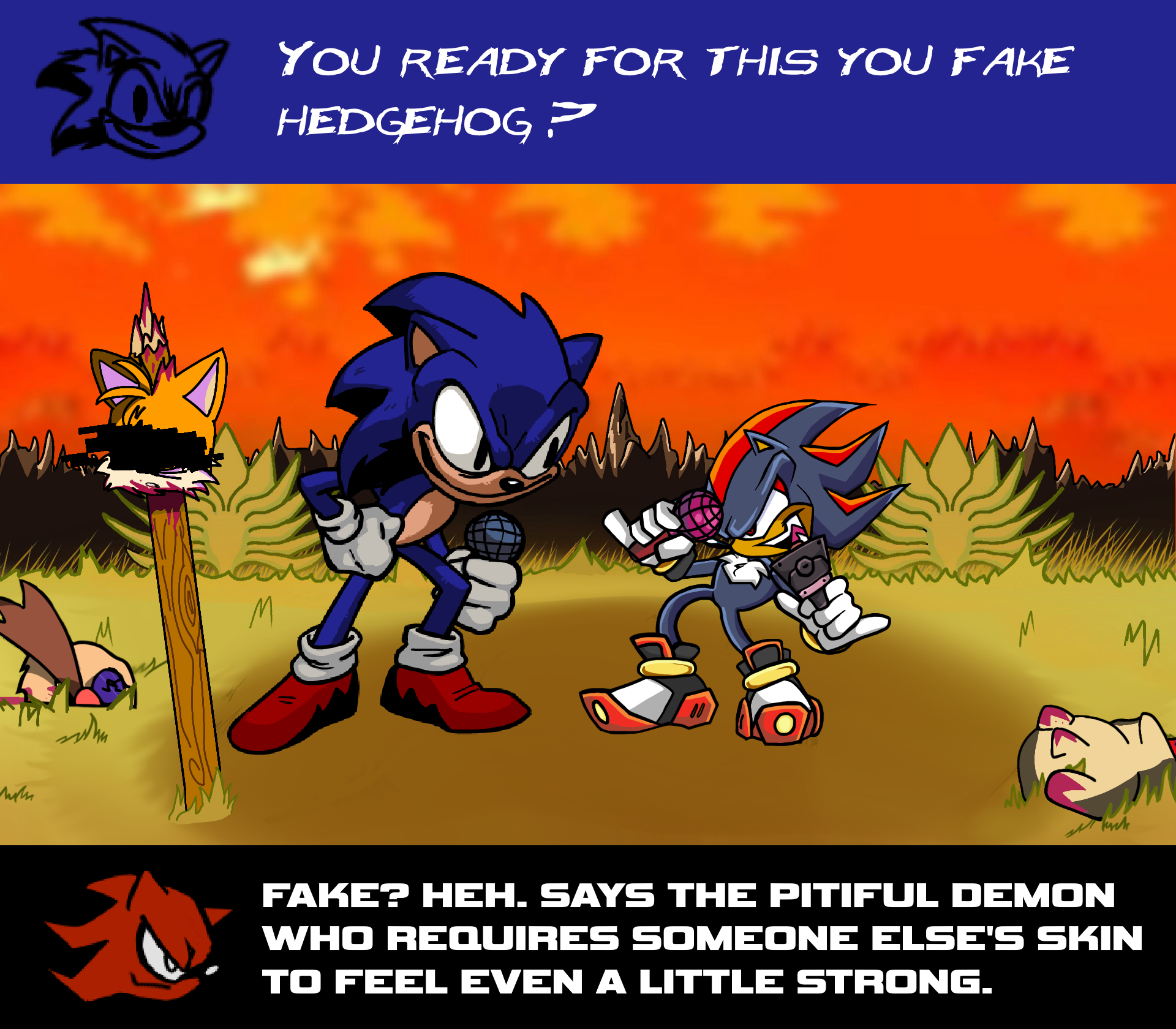 When someone calls you a faker. - Sonic The Hedgehog