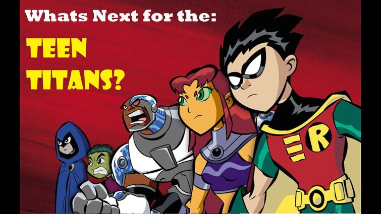 Where Do The Teen Titans Go From Here?