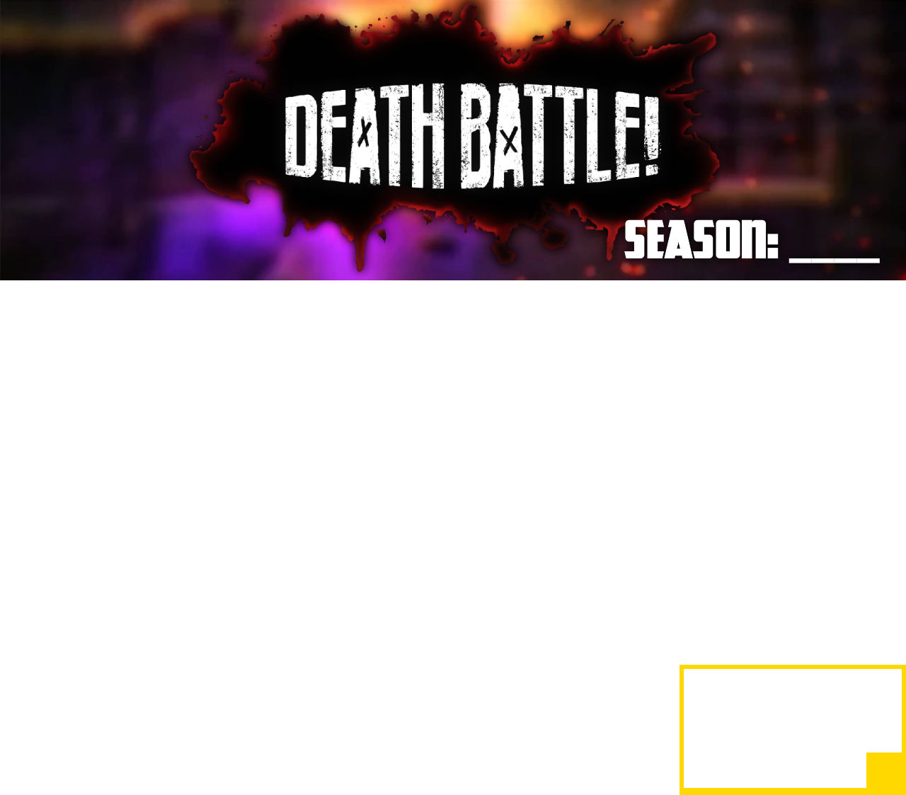 I want to play a game, let’s make our dream death battle season by ...
