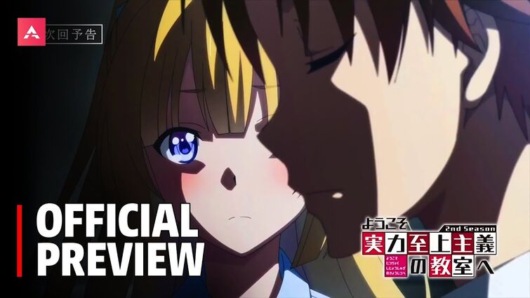Classroom of the Elite Season 2 Releases Preview Trailer and