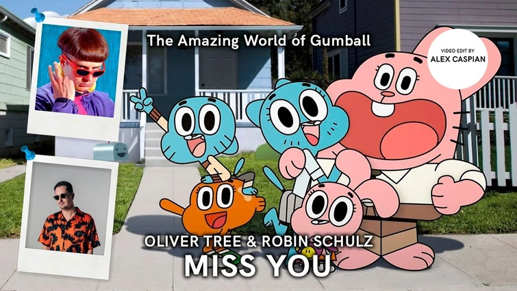 Oliver Tree & Robin Schulz - Miss You | The Amazing World of Gumball