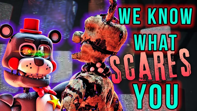 FNAF SONG "We Know What Scares You"  (ANIMATED VI)
