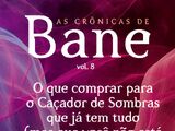 O Que Comprar Para o Caçador de Sombras Que Já Tem Tudo