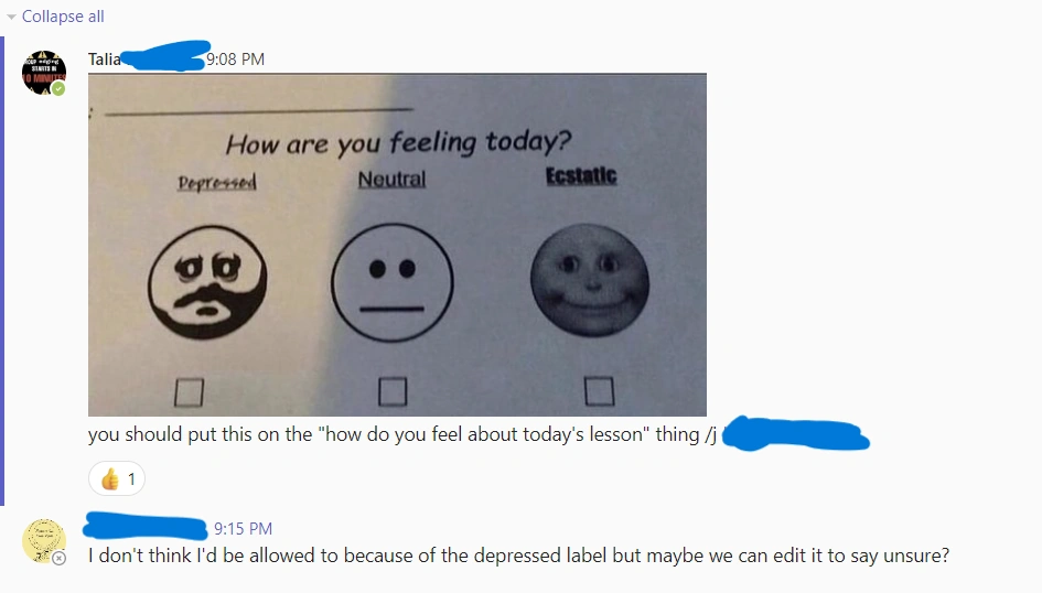 me when teaching my (probably neurodivergent) english teacher about