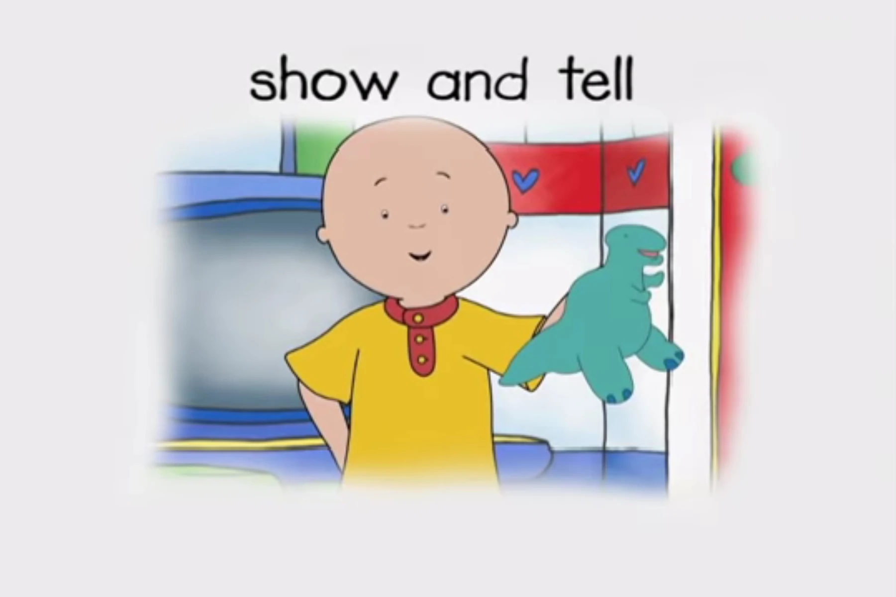 Show and tell | Caillou Wiki | Fandom
