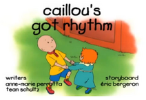 Caillou's Got Rhythm Title Card