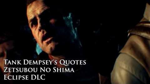 Zetsubou No Shima - Tank Dempsey's quotes sound files (Black Ops III "Eclipse" DLC)