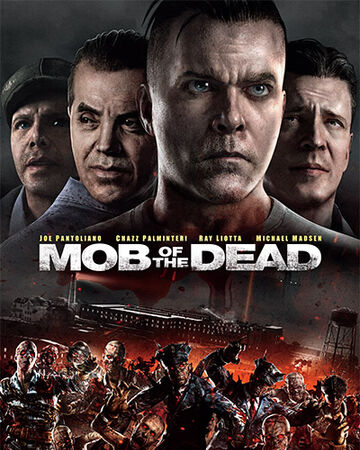 Mob Of The Dead Call Of Duty Wiki Fandom