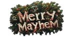 Merry Mayhem