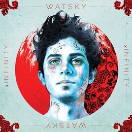 Watsky xINFINITY