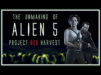 The_Unmaking_of_ALIEN_5_-_Project-_Red_Harvest