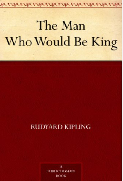 The Man Who Would Be King | Cancelled Movies. Wiki | Fandom