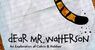 Dear Mr. Watterson