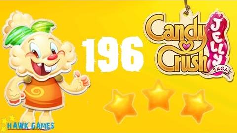 Candy Crush Jelly - 3 Stars Walkthrough Level 196 (Jelly mode)