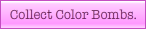 Collect Colour Bomb description
